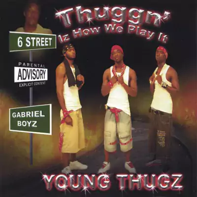 Young Thugz - Thuggn' Iz How We Play It