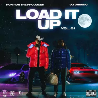 03 Greedo & Ron-RonTheProducer - Load It Up, Vol. 01