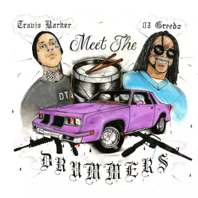 03 Greedo & Travis Barker - Meet The Drummers EP