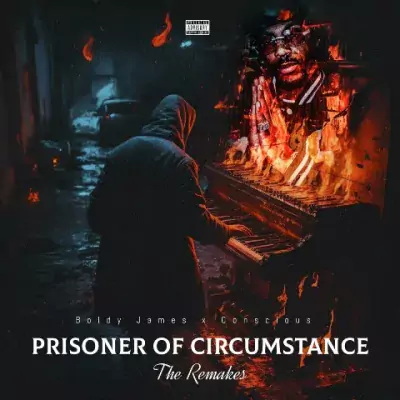 Boldy James & Conscious - Prisoner Of Circumstance' The Remakes