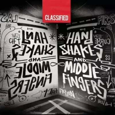 Classified - Hand Shakes And Middle Fingers