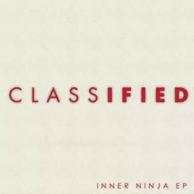Classified - Inner Ninja EP