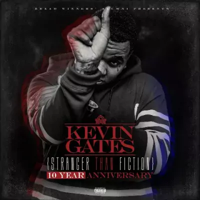 Kevin Gates - Stranger Than Fiction (10th Anniversary)