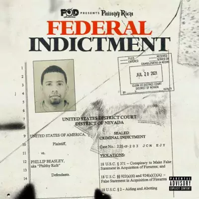 Philthy Rich - FEDERAL INDICTMENT [Hi-Res]