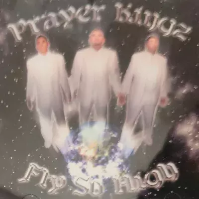 Prayer Kingz - Fly So High