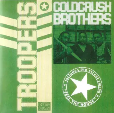 The Cold Crush Brothers - Troopers+7 (2018-Limited Edition)
