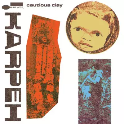 Cautious Clay - KARPEH [Hi-Res]