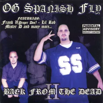 OG Spanish Fly - Back From The Dead II