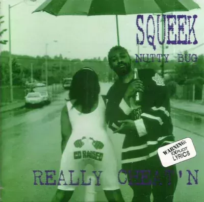 Squeek Nutty Bug - Really Cheat’n (2022-Reissue)