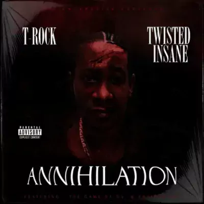 T-Rock & Twisted Insane - Annihilation