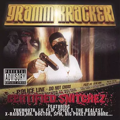 Gramm Kracker - Certified Snitchez