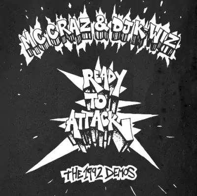 MC Craz & DJ K-Wiz - Ready To Attack: The 1992 Demos EP