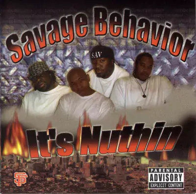 Savage Behavior - It's Nuthin