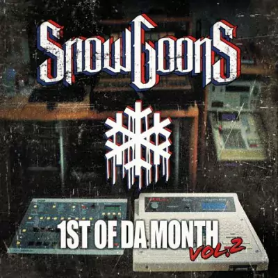 Snowgoons - 1st Of Da Month Vol. 2