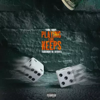 Young Roddy & Trademark Da Skydiver - Playing For Keeps EP