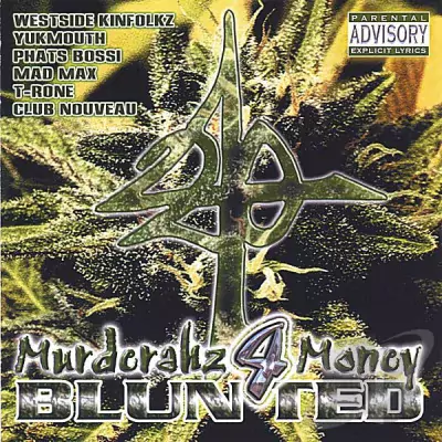420 - Murderahz 4 Money Blunted (2005-Reissue)