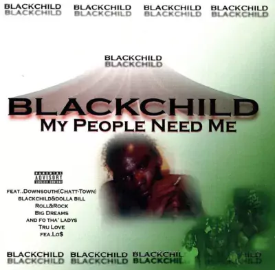 Blackchild - My People Need Me