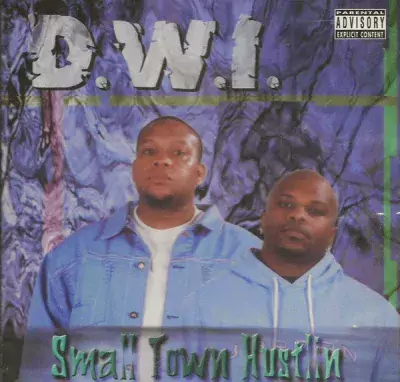 D.W.I. - Small Town Hustlin