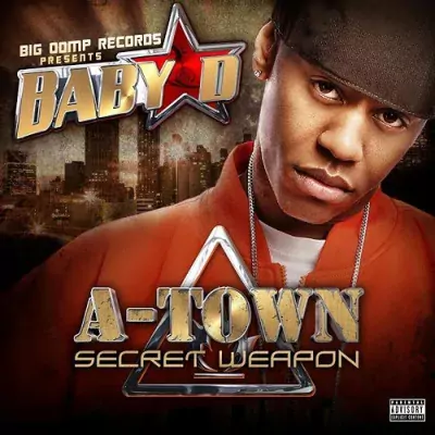 Baby D - A-Town Secret Weapon