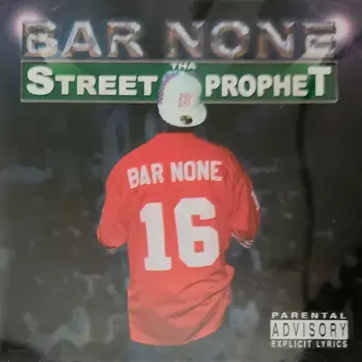 Bar None - Tha Street Prophet