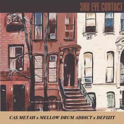 Cas Metah, Mellow Drum Addict, Defizit & EF Cuttin - 3rd Eye Contact