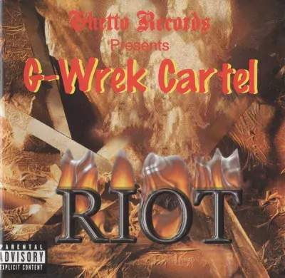 G-Wrek Cartel - Riot