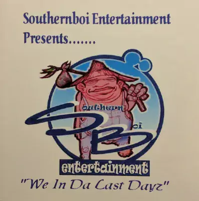Southernboi Entertainment - We In Da Last Dayz