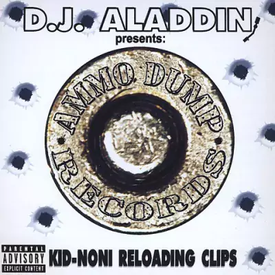 DJ Aladdin - Kid-Noni Reloading Clips