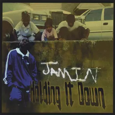 Jamin - Holding It Down