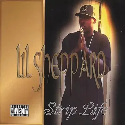 Lil Sheppard - Strip Life