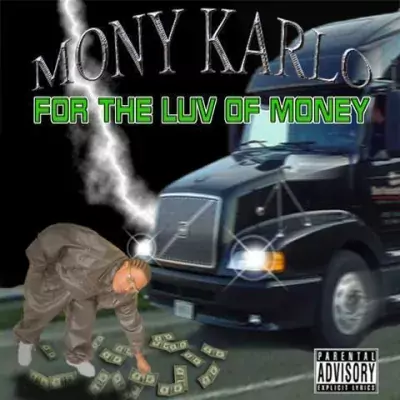 Mony Karlo - For The Luv Of Money