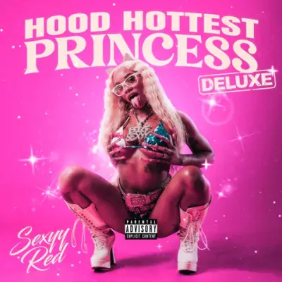 Sexyy Red - Hood Hottest Princess (Deluxe Edition)