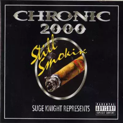 Suge Knight Represents: Chronic 2000 - Still Smokin'