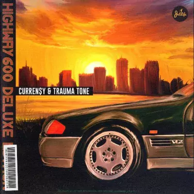 Curren$y & Trauma Tone - Highway 600 (Deluxe Edition)