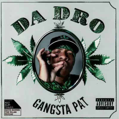 Gangsta Pat - Da Dro