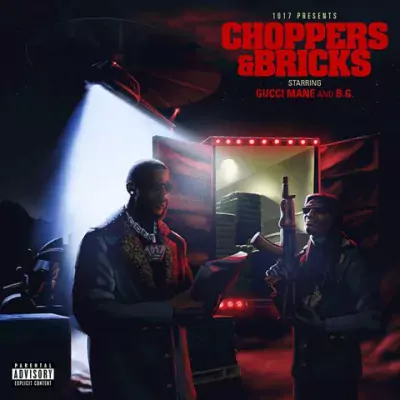 Gucci Mane & B.G. - Choppers & Bricks