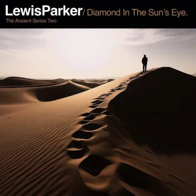 Lewis Parker - Diamond In The Sun's Eye (The Ancient Series Two) (2 CD)
