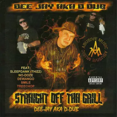 Dee-Jay aka D-Dub - Straight Off Tha Grill