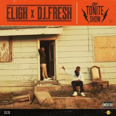 Eligh & DJ Fresh - The Tonite Show (Limited Edition) (Vinyl)