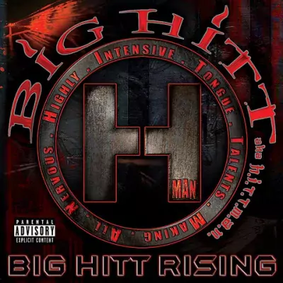Hittman (Highly Intense Tongue Talents Make All Nervous) - Big Hitt Rising EP