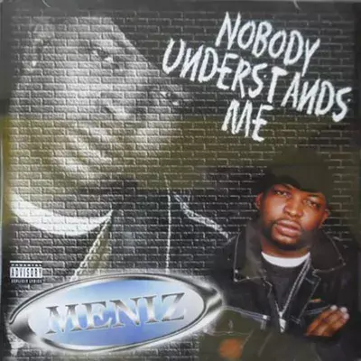 Meniz - Nobody Understands Me