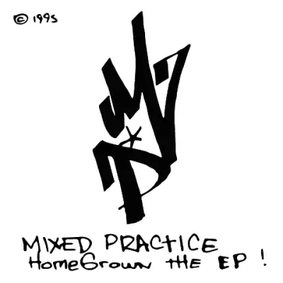 Mixed Practice - Homegrown The EP
