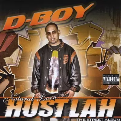 D-Boy - Natural Born Hustlah: The Street Album