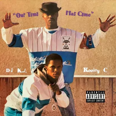 DJ K.J. & MC Kooley C - Our Time Has Come (2022 Reissue)