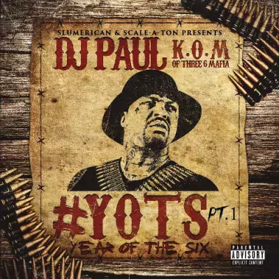 DJ Paul - YOTS (Year Of The Six), Pt. 1