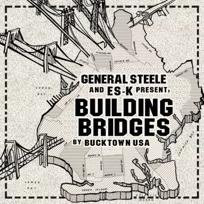 General Steele & Es-K - Building Bridges