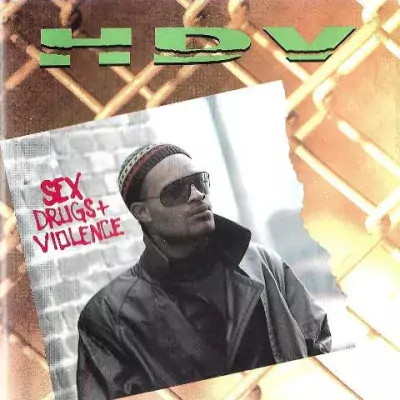HDV - Sex, Drugs + Violence (1992 Reissue)