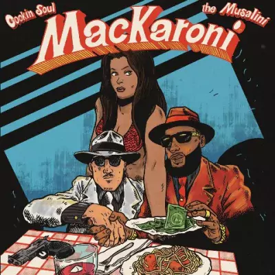 Cookin Soul & The Musalini - MACKARONI
