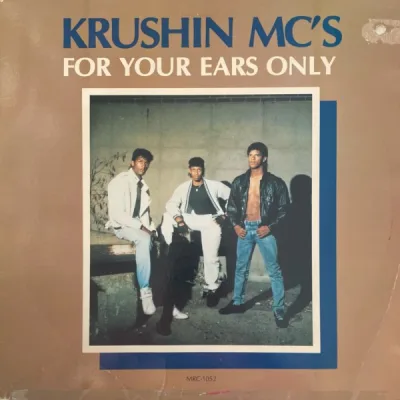 Krushin MC's - For Your Ears Only