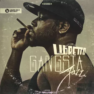 Libretto - Gangsta Jazz EP